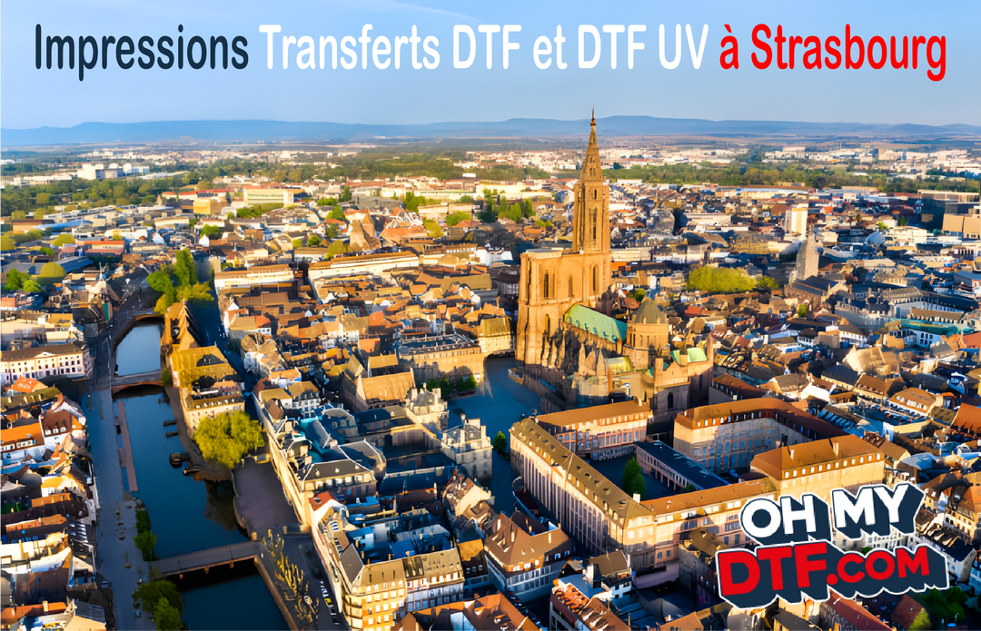 Transfert DTF à Strasbourg en 6h