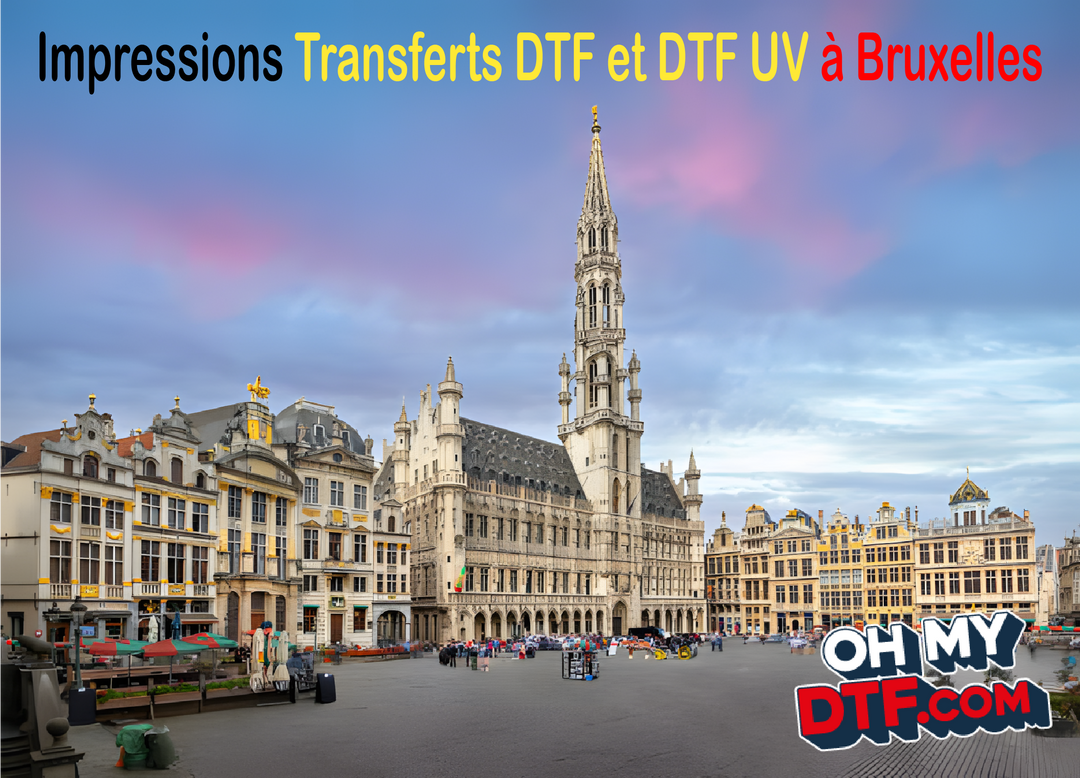 Transfert DTF à Bruxelles en 6h